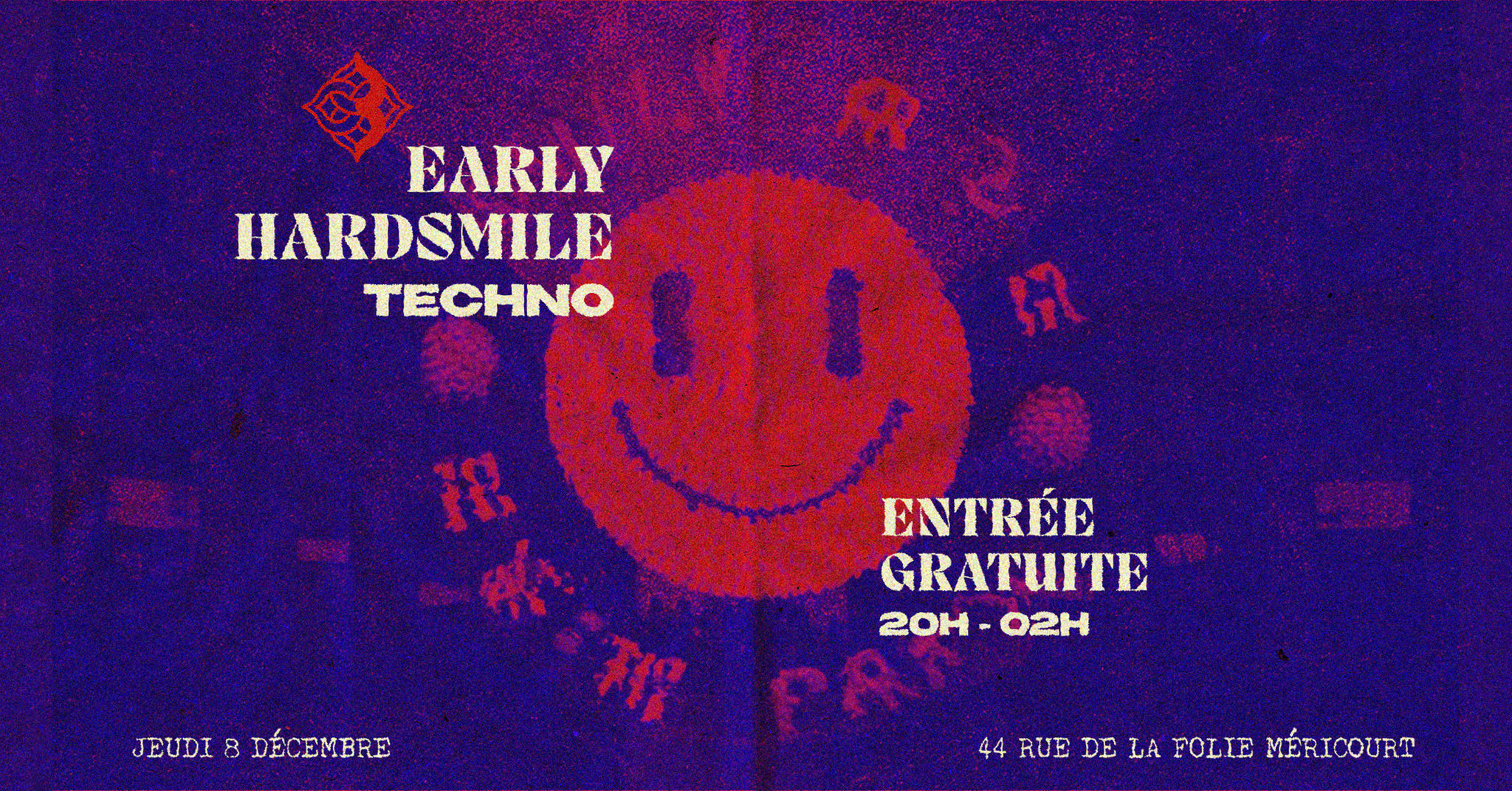  (Tonight!) Early Hardsmile Techno //Gratuit// 20h/02h Cover