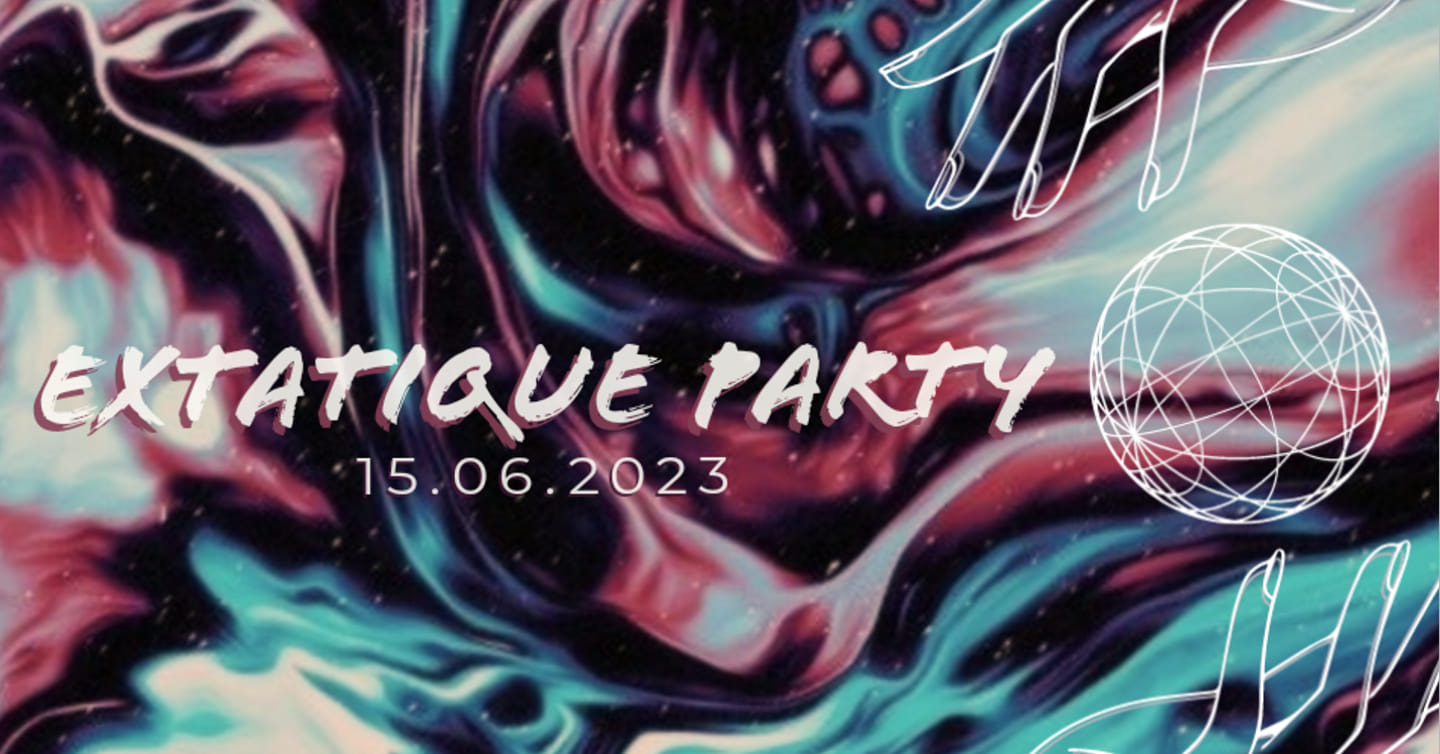 Extatique Party - Liebe Bar Electro Cover