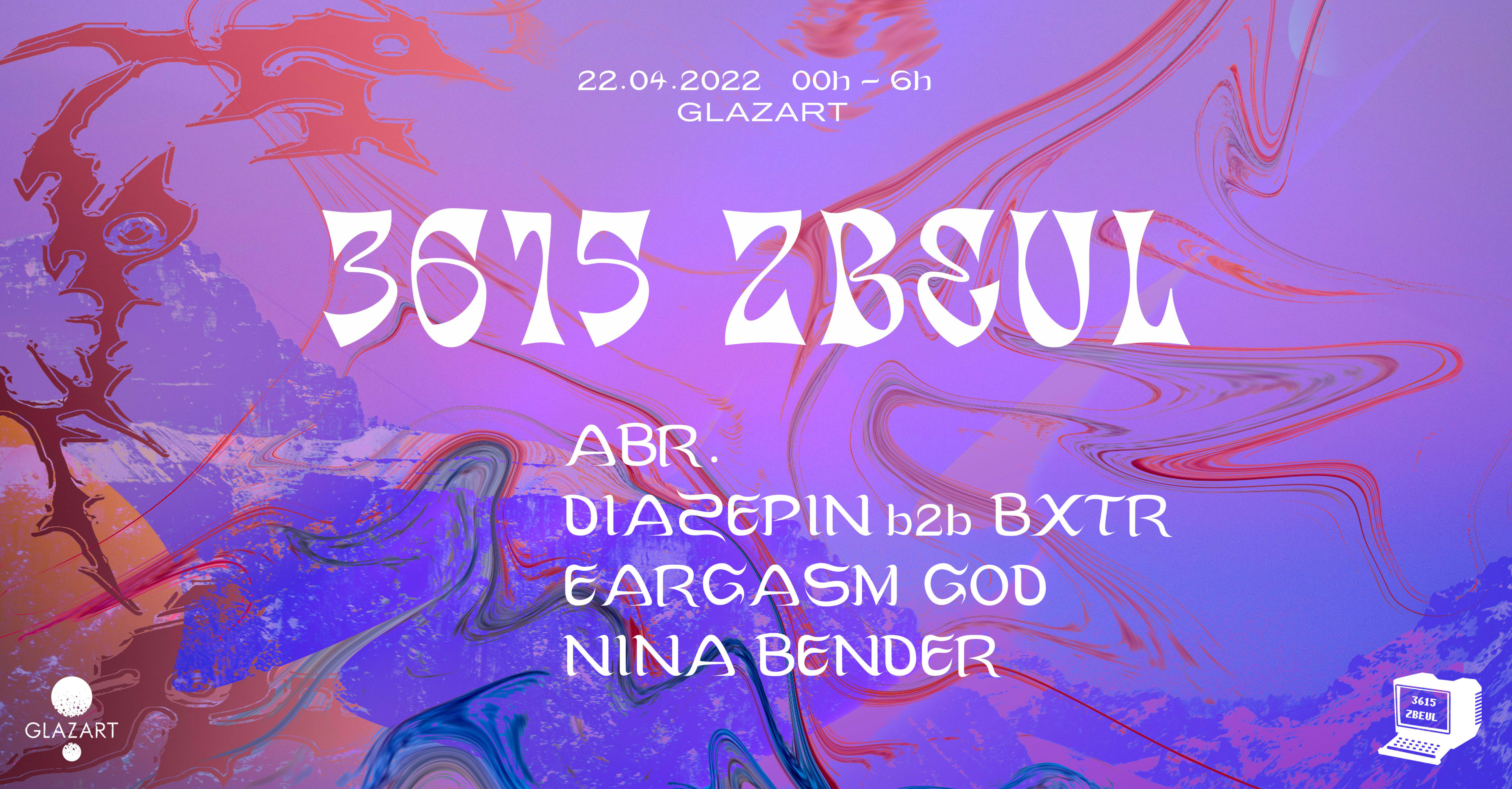 3615 Zbeul : Abr., Diazepin B2b Bxtr, Eargasm God, Nina Bender Cover