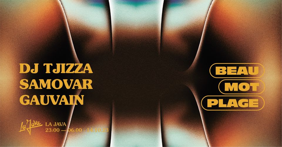 La Java X Beau Mot Plage : Dj Tjizza / Samovar / Gauvain Cover