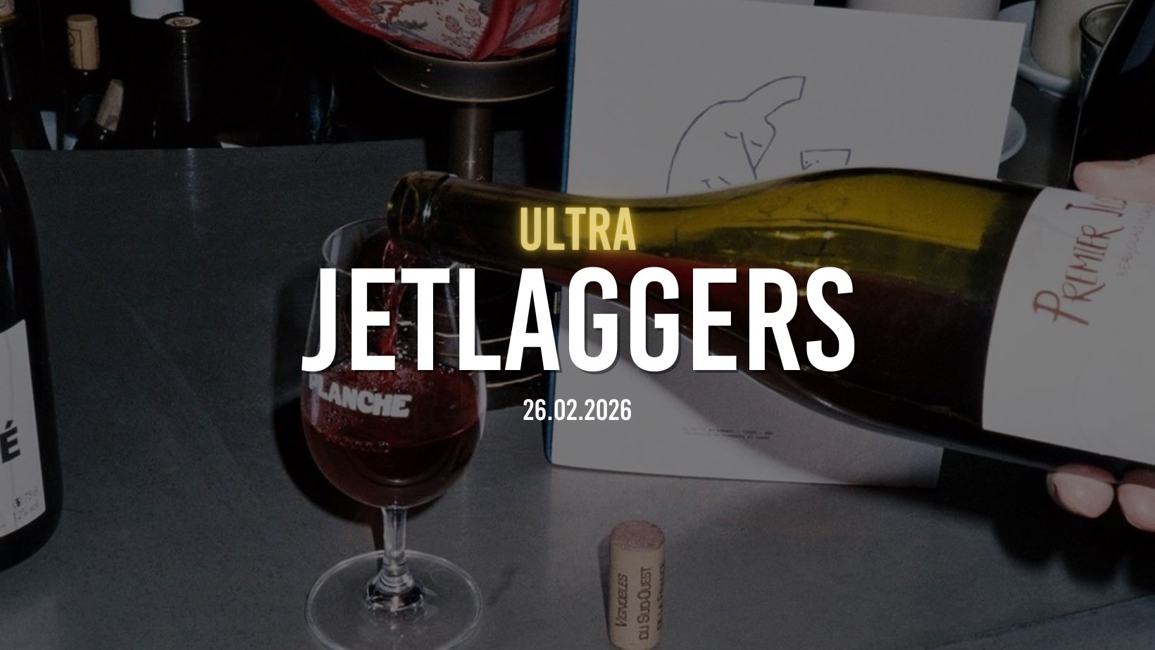 Jetlaggers Ultra Wine Night At La Planche – Paris Cover