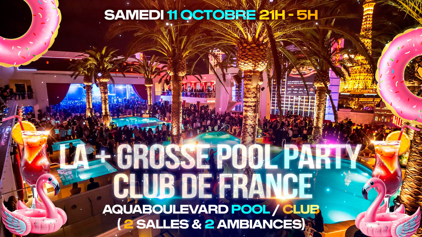 La + Grosse Pool Party Club De France //  + De 2500 Guests Cover