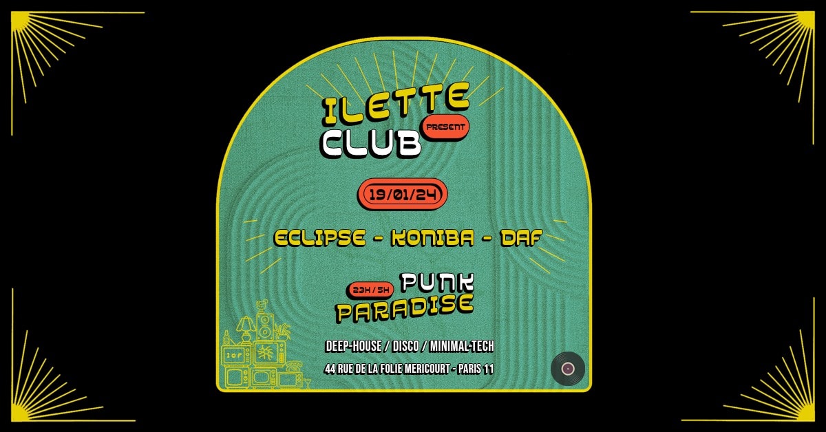 Ilette Club #001 W/ Eclipse, Koniba & Daf - Deep/Disco/Tech Cover