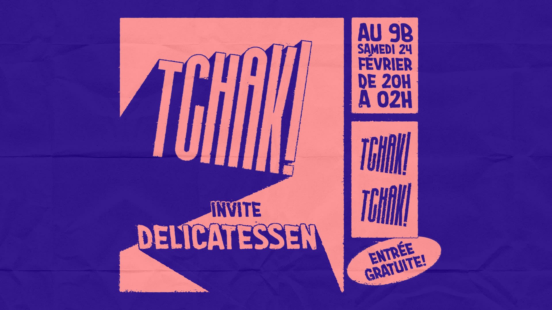 Tchak! Crew Invite Delicatessen @Le 9b Cover