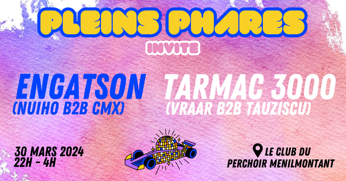 Pleins Phares & Friends W/ Tarmac 3000 & Engatson Cover