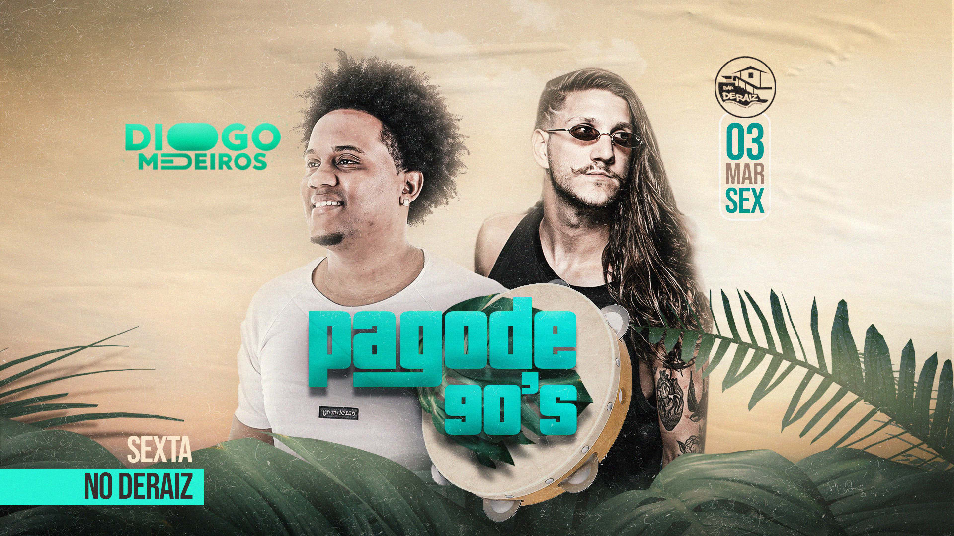 Pagode Deraiz / 90’S :: Diogo Medeiros E Banda + Dj Fanta Cover