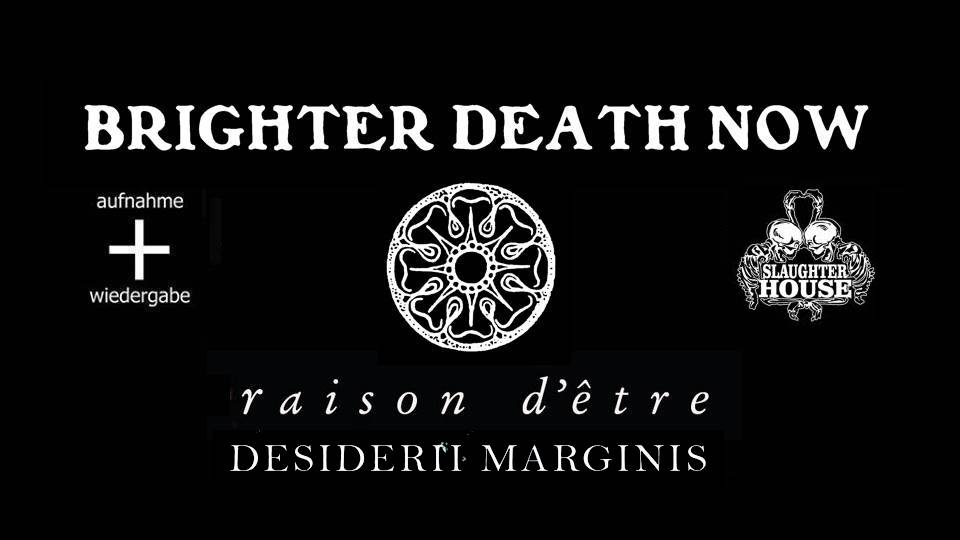 Brighter Death Now + Raison D'être + Desiderii Marginis Cover