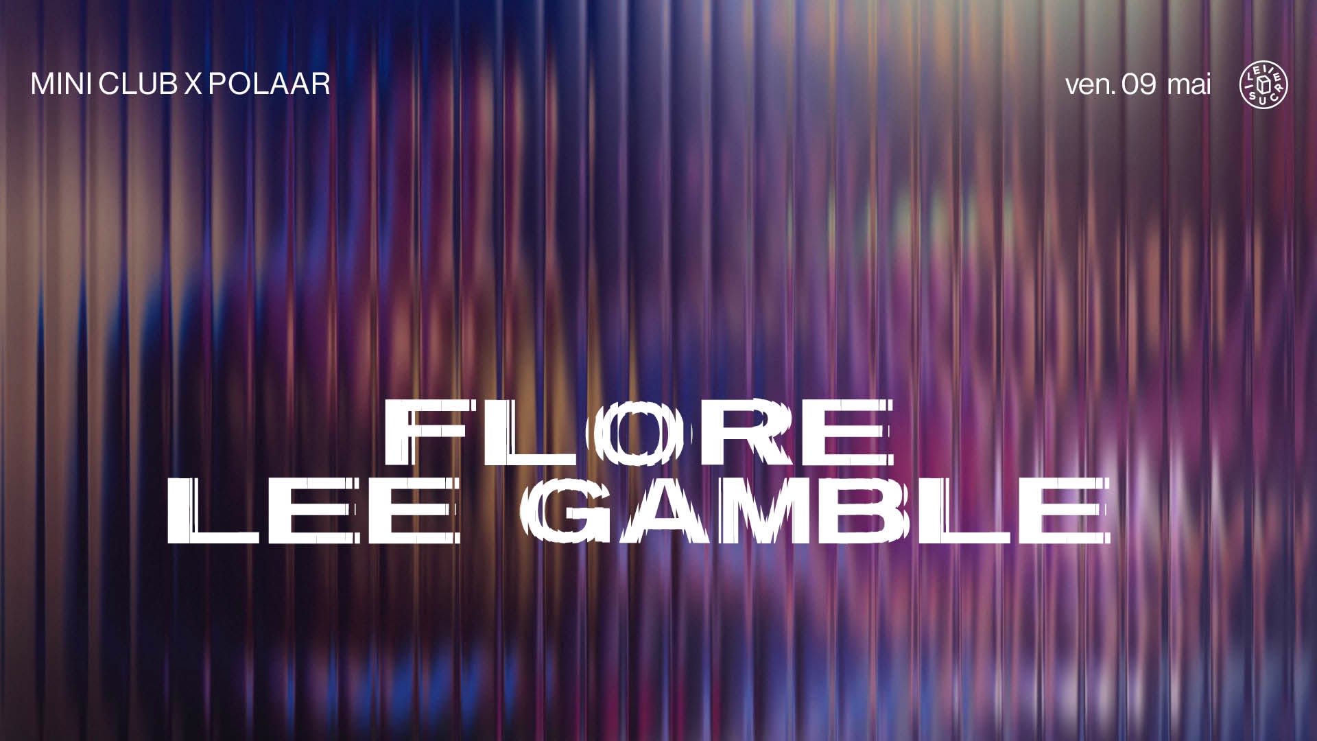 Club X Polaar : Flore, Lee Gamble Cover
