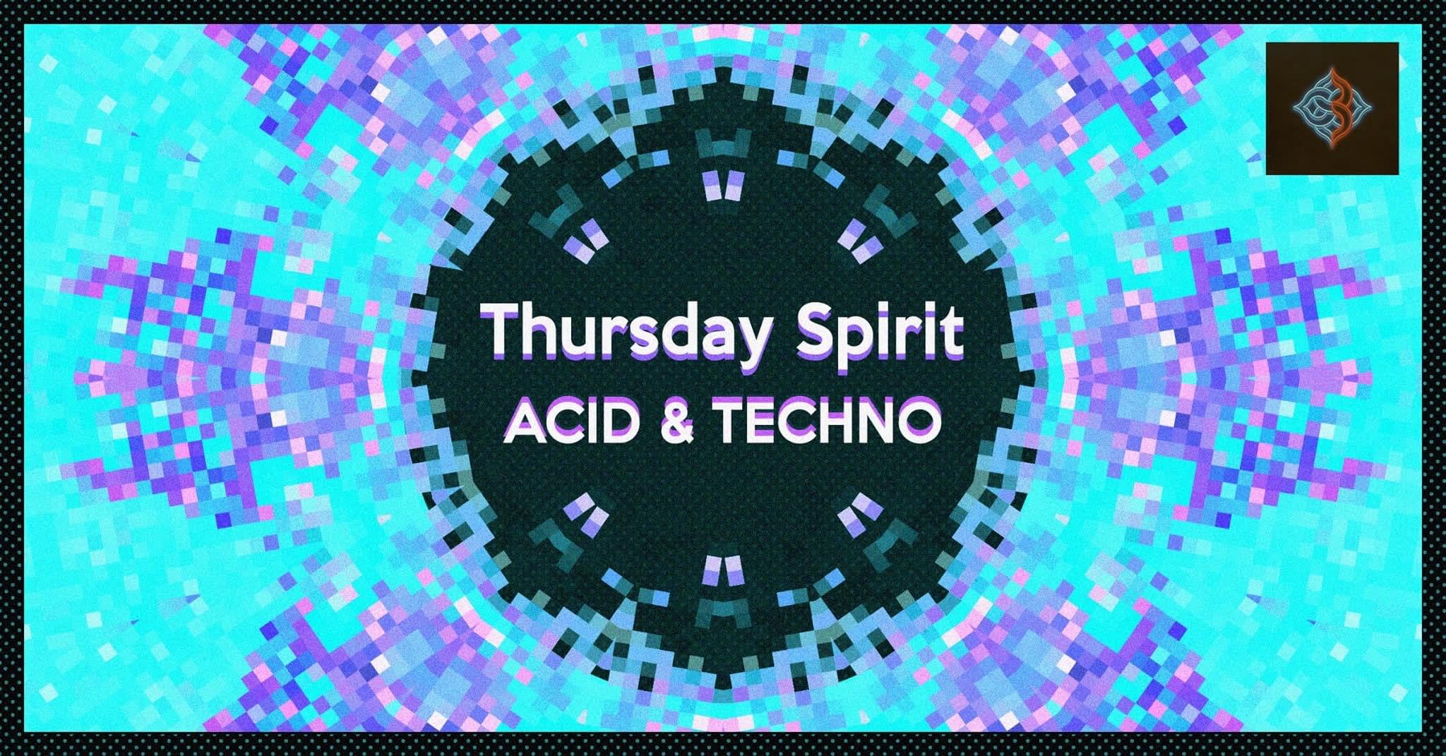 Thursday Spirit - Acid & Techno [Gratuit Avant 00h30] Cover