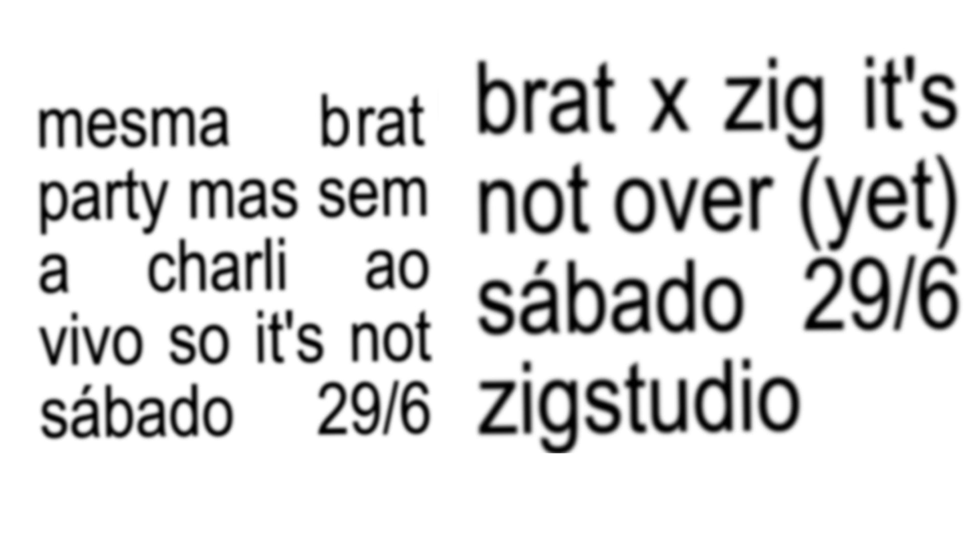 Brat_Party_Zigstudio_Not Over Sábado 29/6 Cover