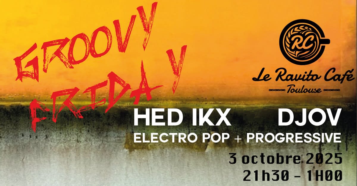 Ravito Club Groovy Friday - Hed Ikx X Djov Cover