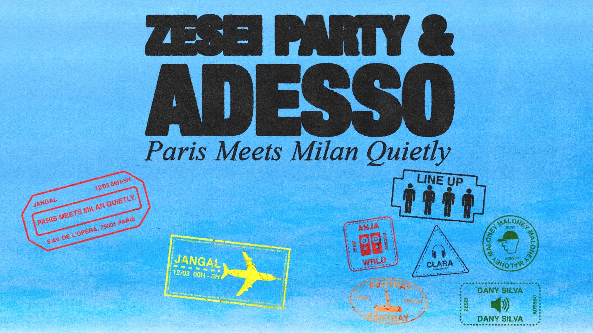 Zesei Party X Adesso : Paris Meets Milan Quietly Cover