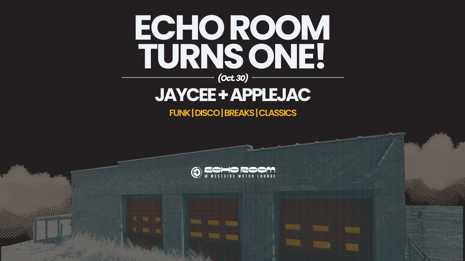 Echo Room Turns 1: Jaycee + Dj Applejac Cover