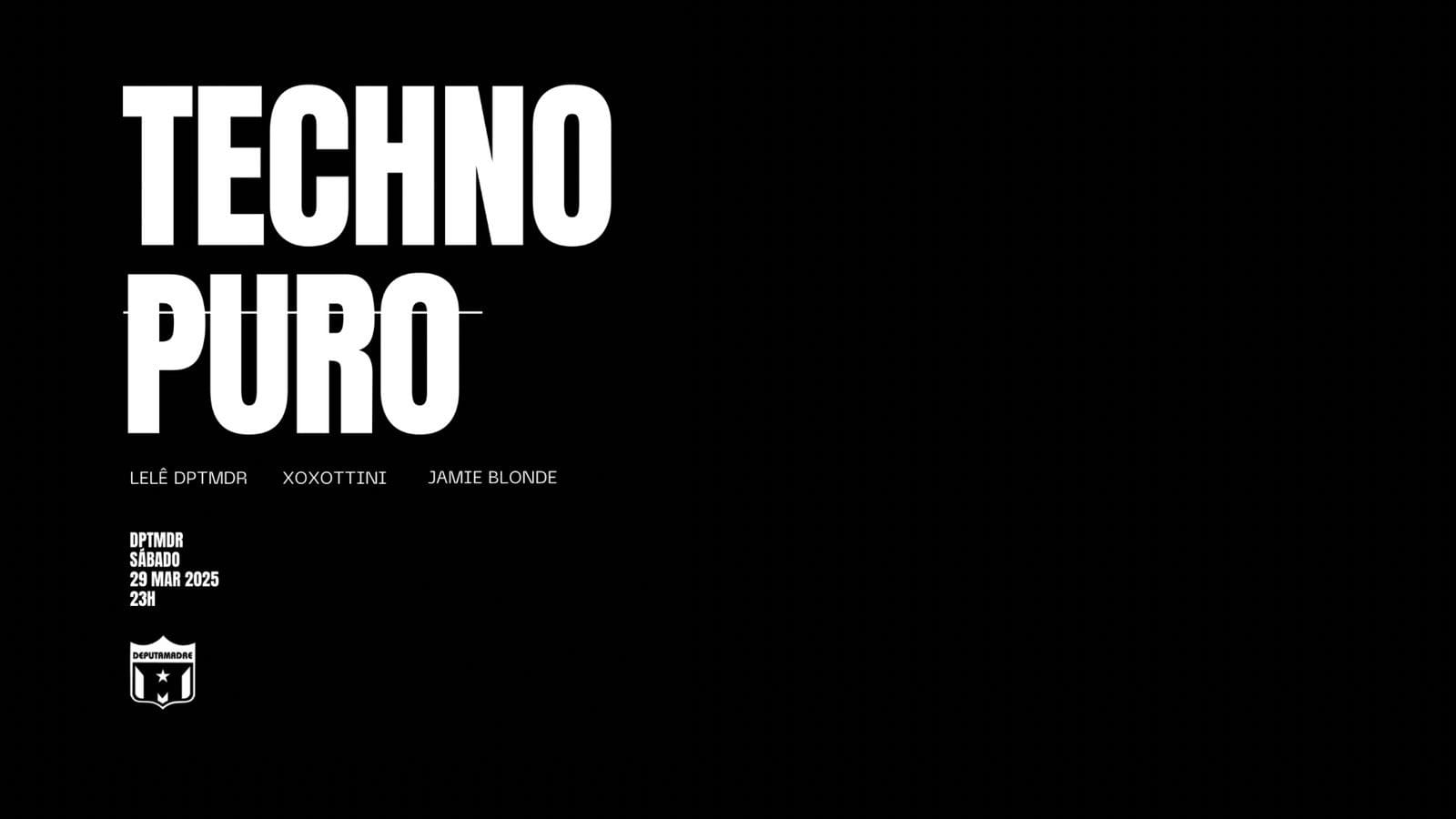 Techno Puro At Deputamadre 29/3 Cover