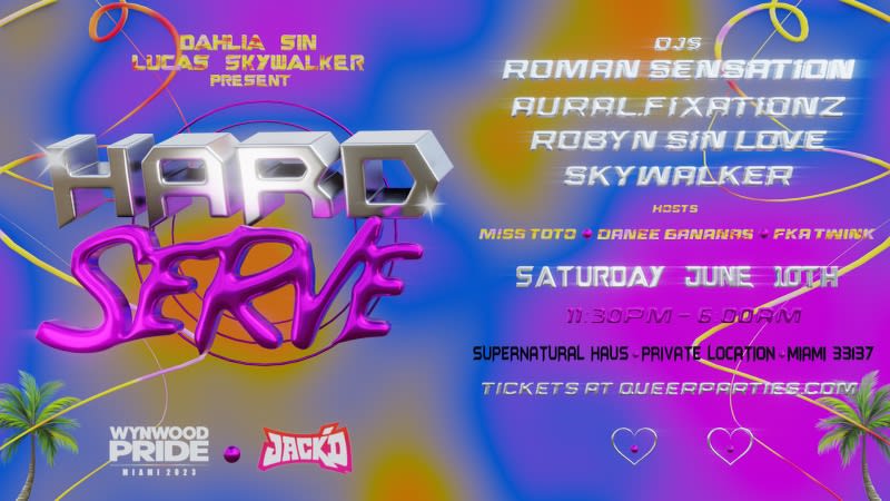 Hard Serve: Wynwood Pride Afterparty Cover