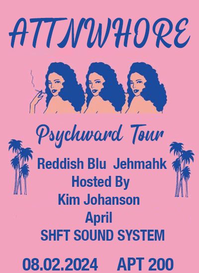 Psychward Tour: Attnwh0re, Reddish Blu, Jehmahk Cover