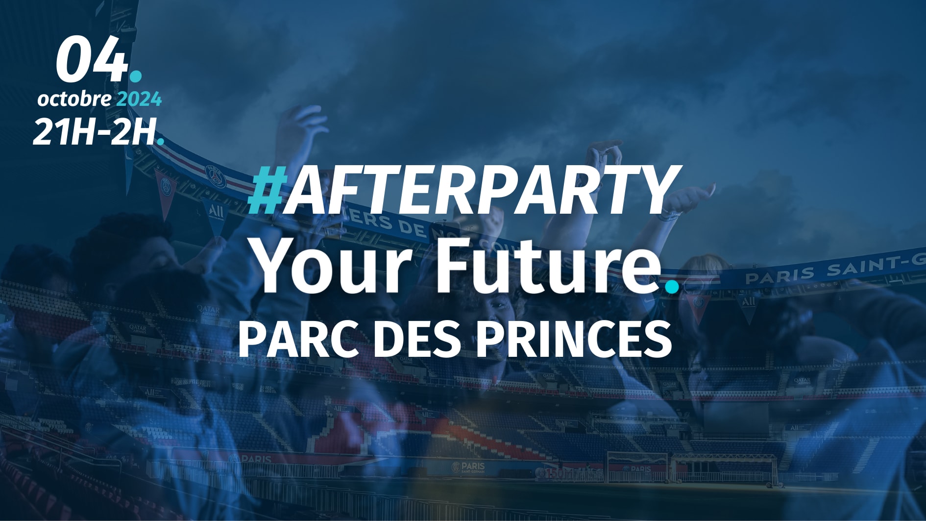 #Afterparty Your Future @Parc Des Princes Cover