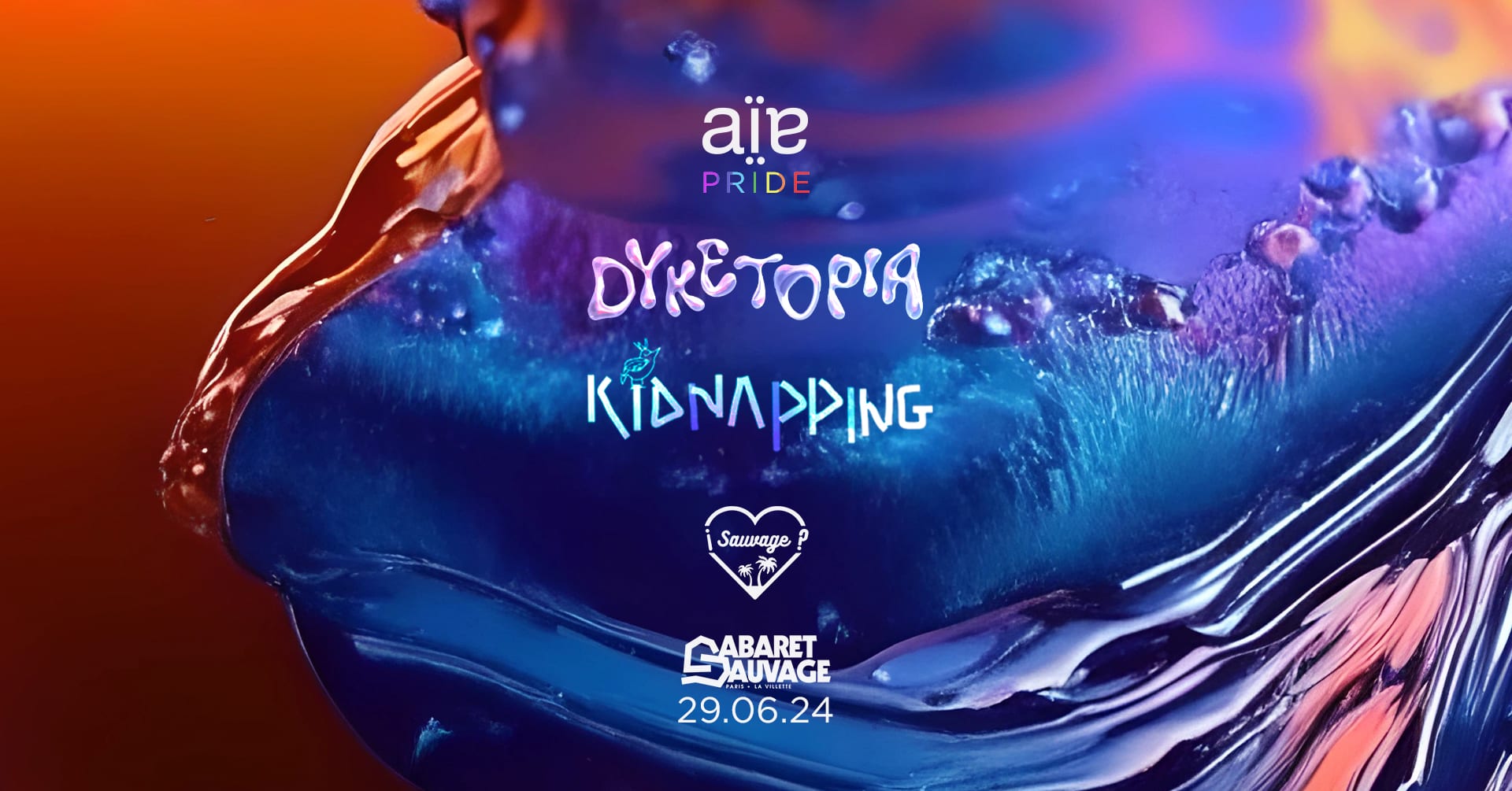 Aïe . Pride ¡Sauvage? W/ Dyketopia & La Kidnapping Cover