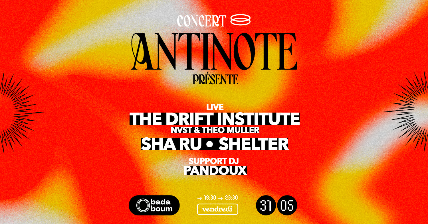 Concert — Antinote : Sha Ru, The Drift Institute, Shelter Cover