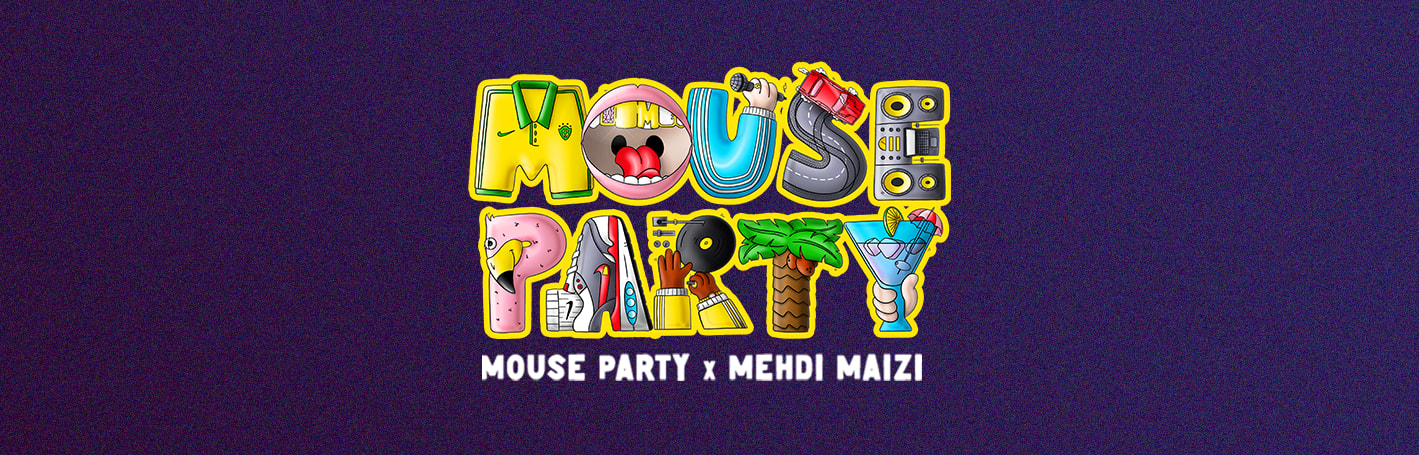 Mouse Party X Mehdi Maizi À Rennes ! Cover