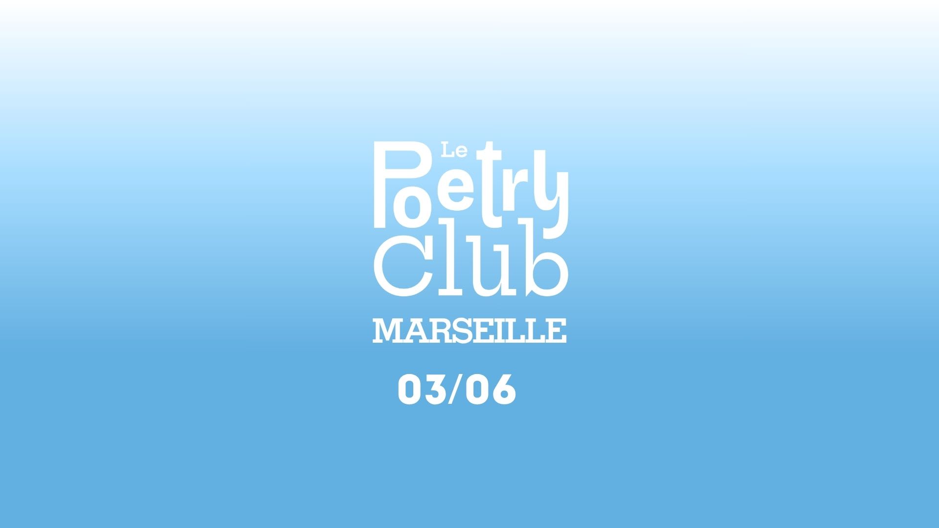 Le Poetry Club Marseille - 03/06 Cover