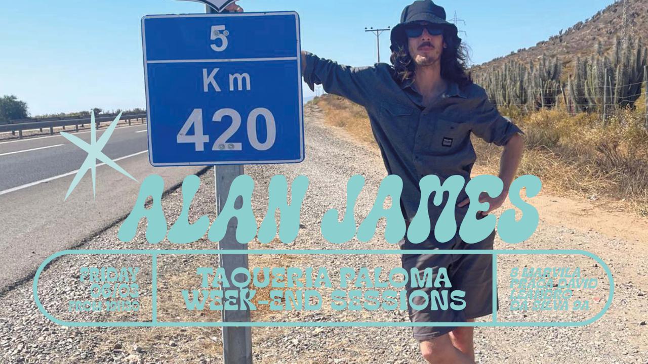 Alan James - Tanqueria Paloma-End Sessions March 6th Cover