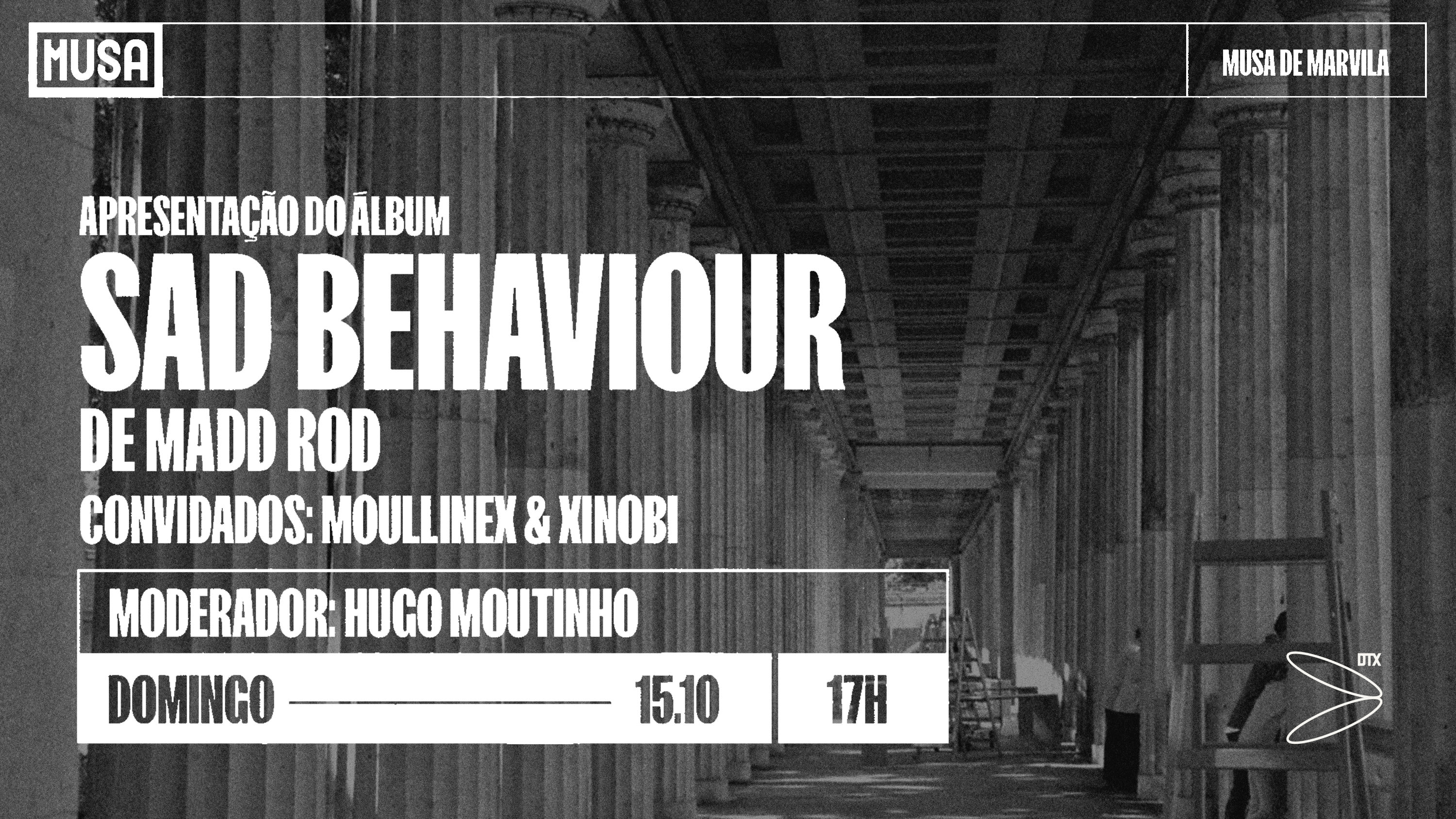 Madd Rod "Sad Behaviour" • Album Listening @ Musa De Marvila Cover