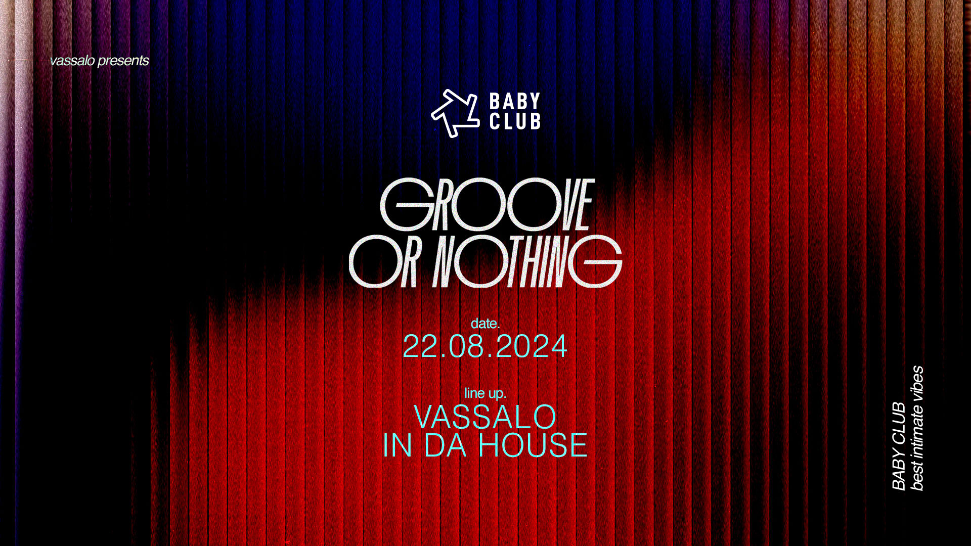 Groove Or Nothing : Vassalo + In Da House 22.07 Cover
