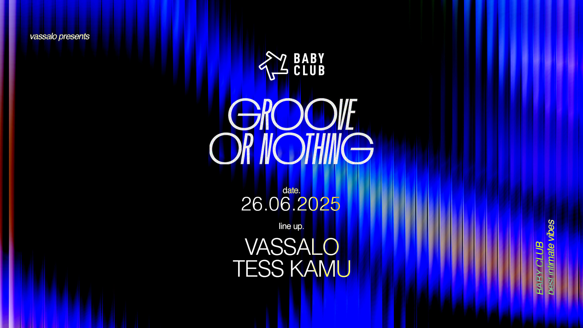 Groove Or Nothing : Vassalo + Tess Kamu 26.06 Cover