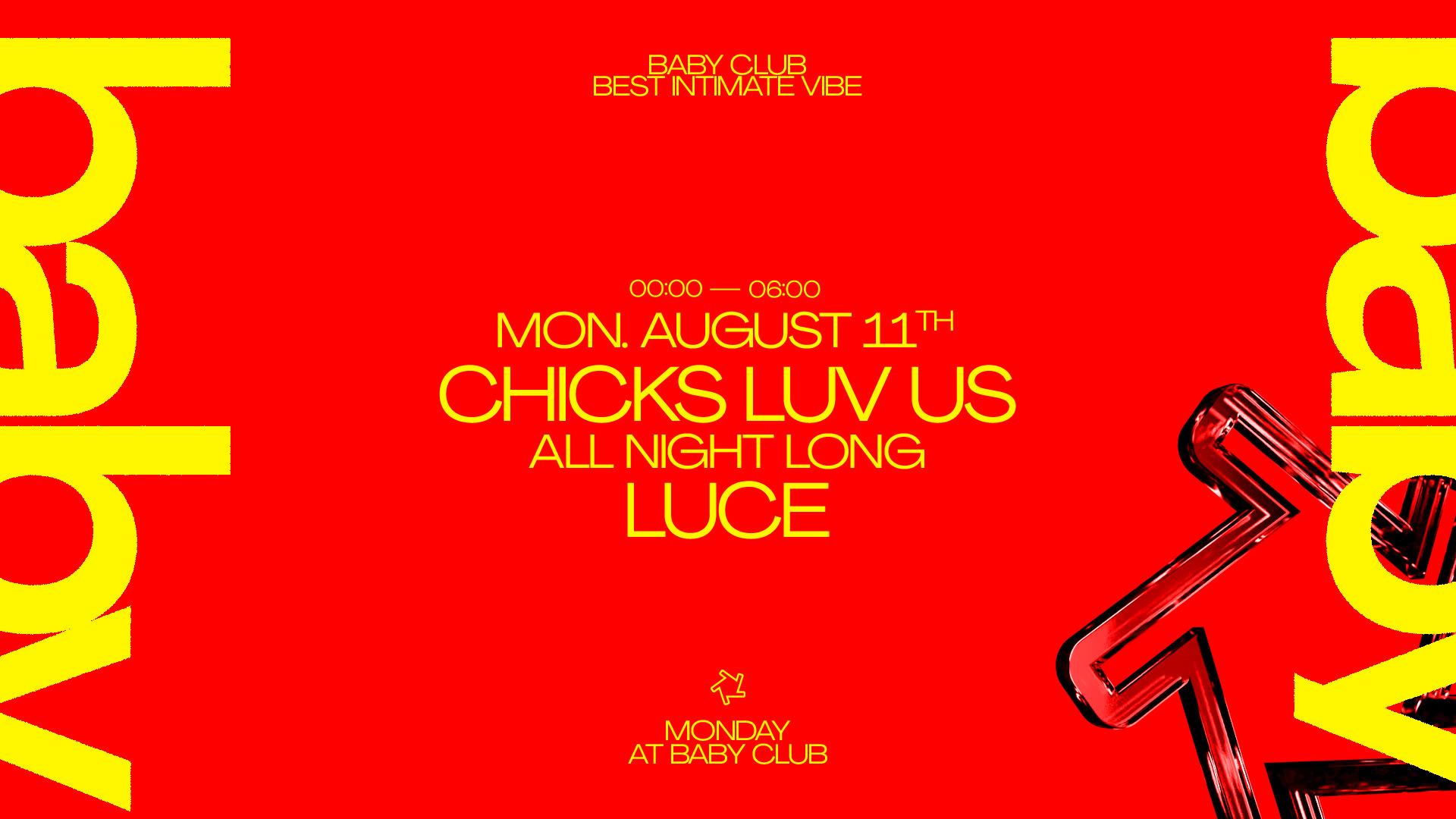 Monday At Baby Club : Chicks Luv Us + Luce Cover