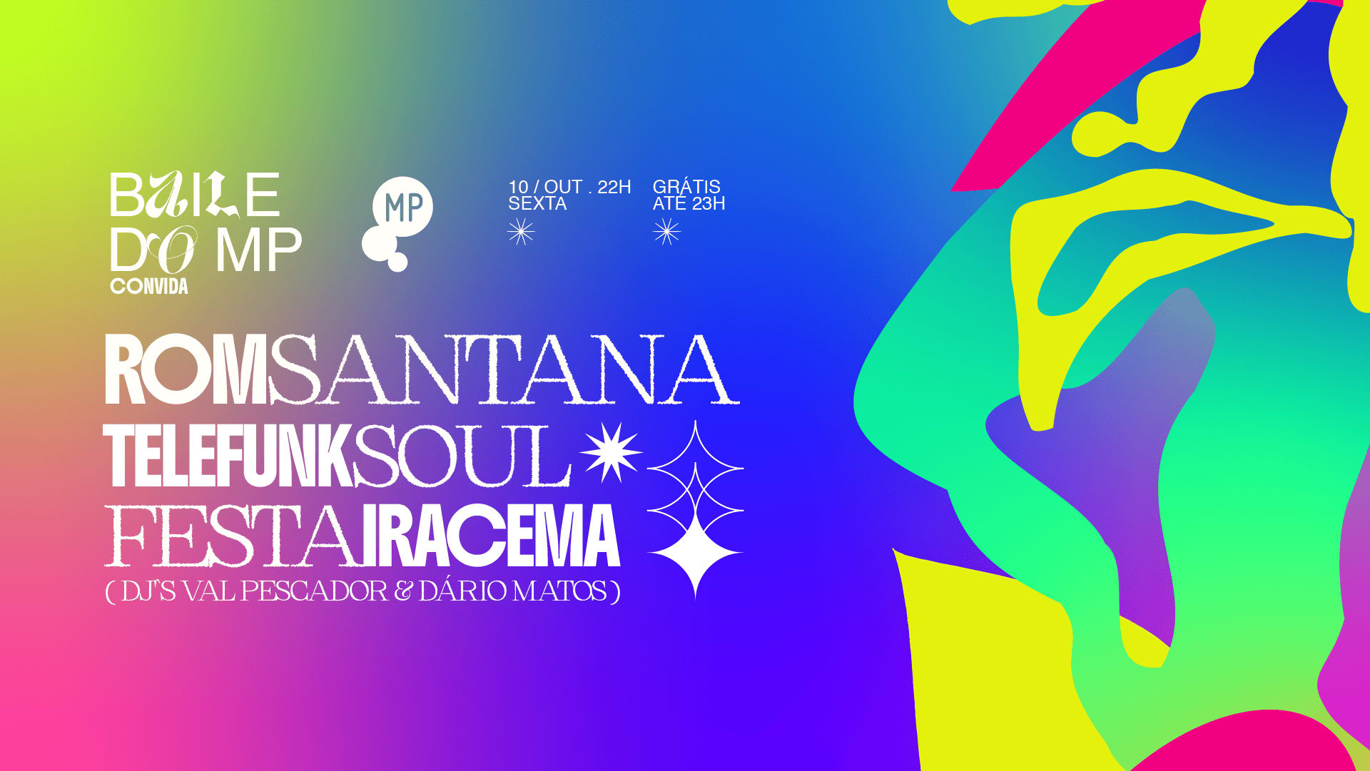 10/10 - Baile Do Mp Convida Rom Santana + Djs Cover