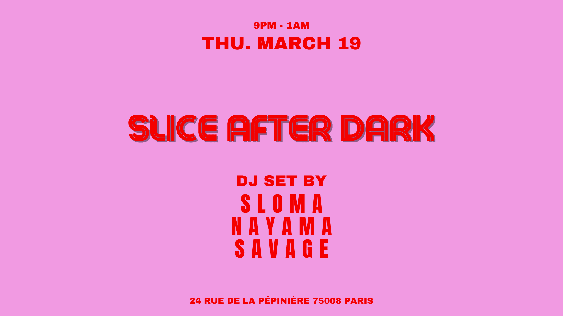 Sloma X Nayama X Savage @Slice Pizza Club Cover