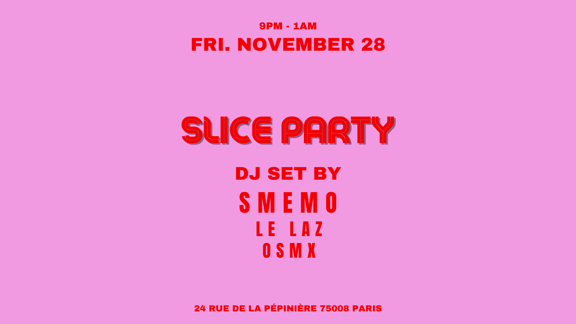Smemo X Le Laz X Osmx @Slice Pizza Club Cover