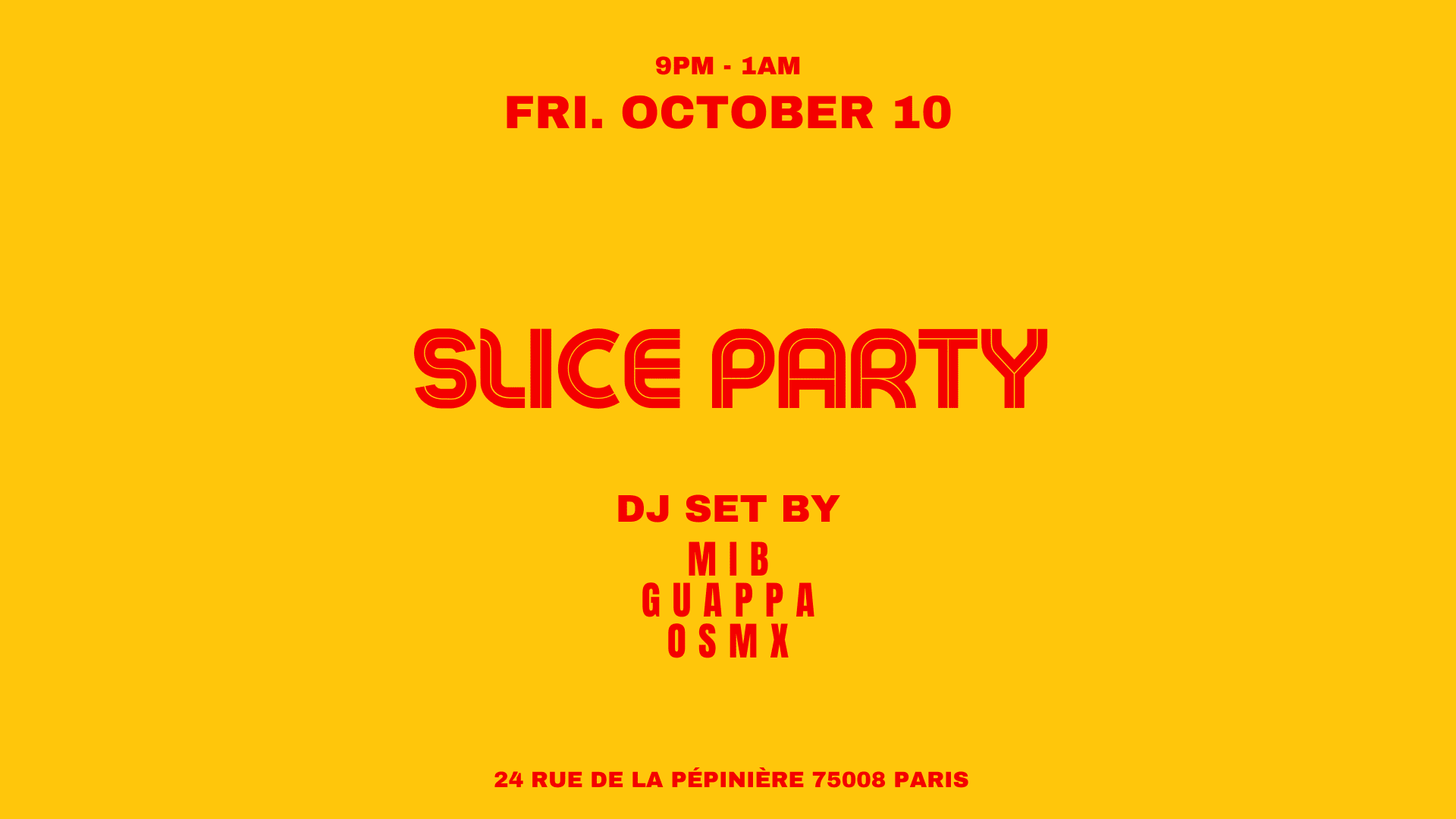 Mib X Guappa X Osmx @ Slice Pizza Club Cover