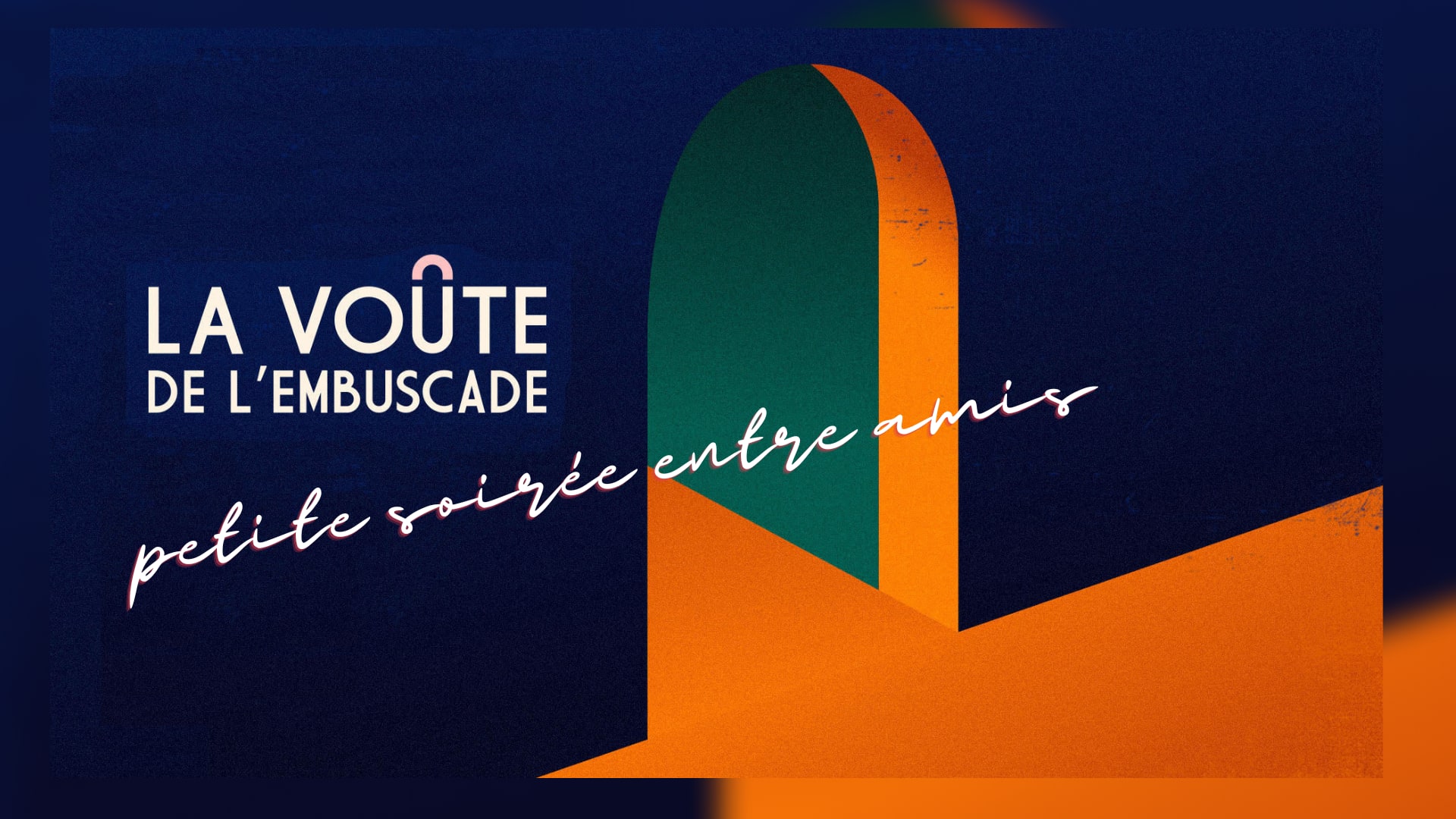 La Voûte De L'embuscade | Petite Soirée Entre Amis Cover
