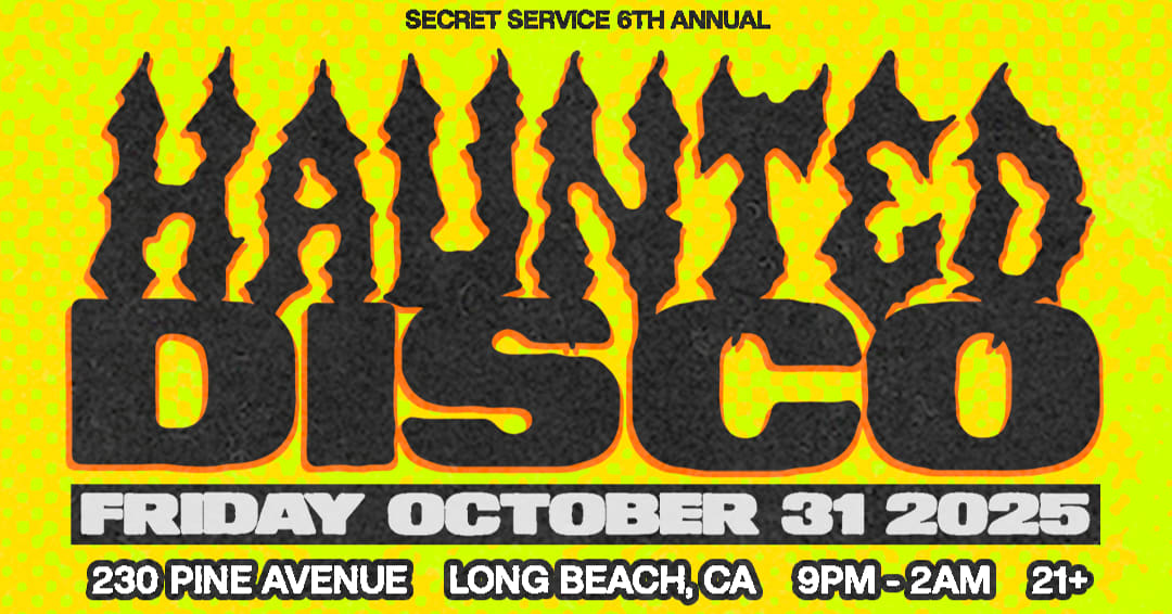 Secret Service Presents: 6th Annual Haunted Disco Long Beach Cover