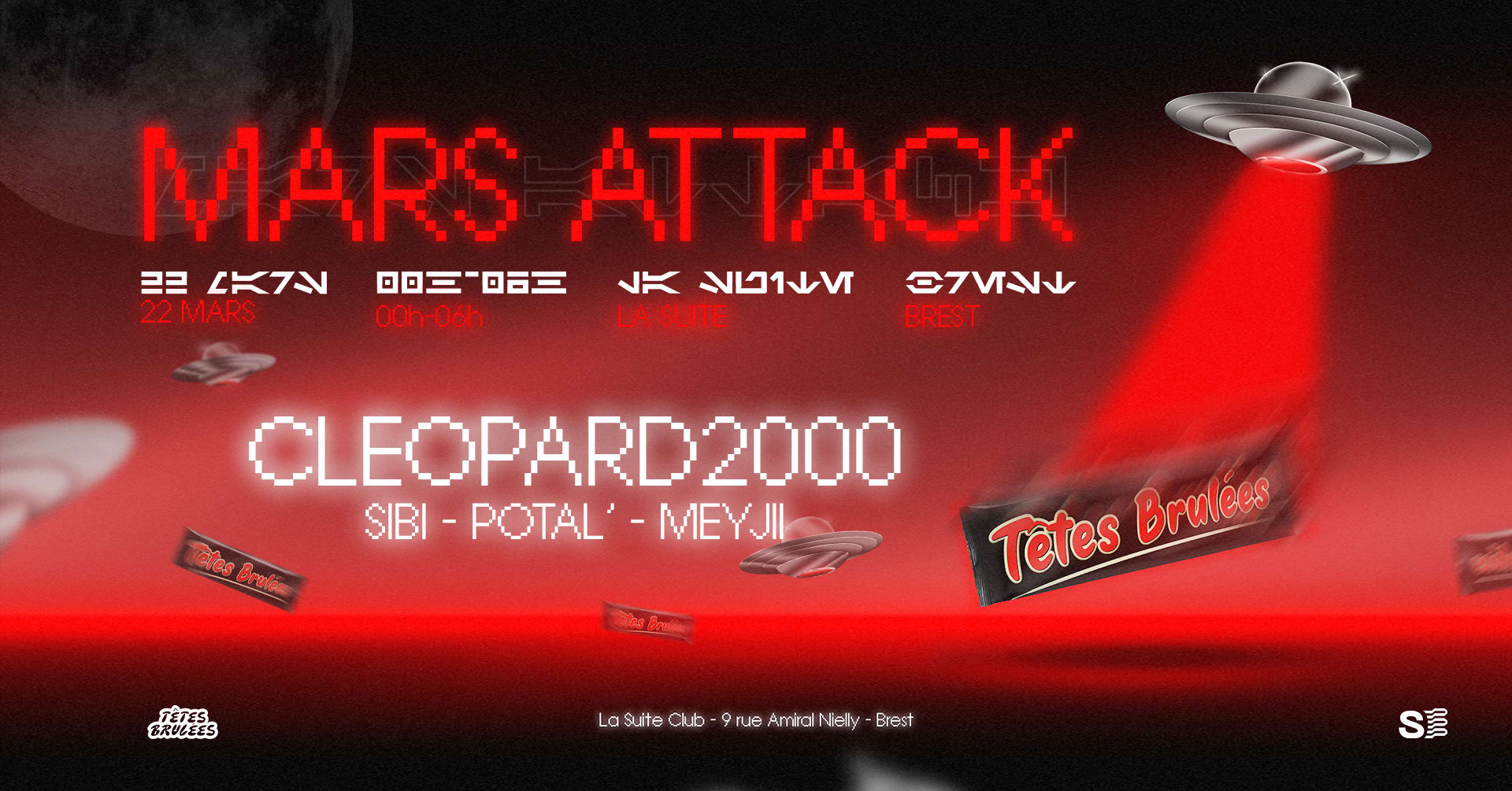 Têtes Brulées Agency Présente : Mars Attack À La Suite Club Cover