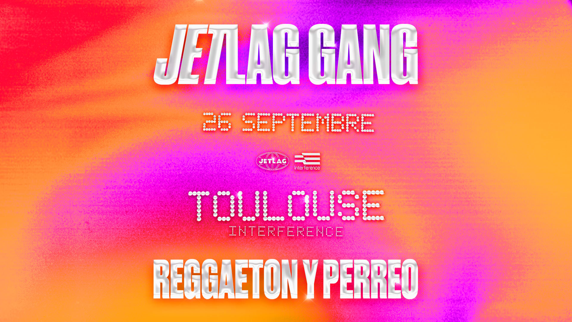 Jetlag - Reggaeton Y Perreo @ Interference, Balma · Billets Shotgun