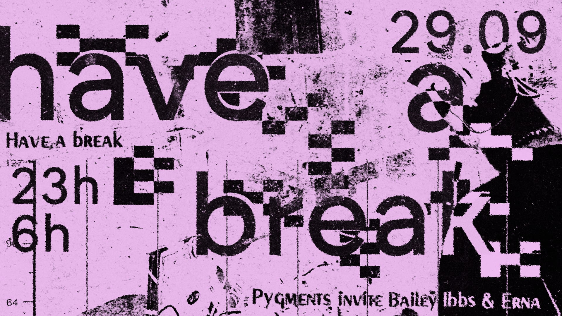 Have A Break : Pygments Invite Bailey Ibbs & Erna @Lajava Cover