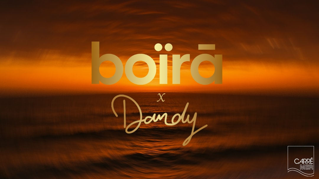 Boïra X Dandy At Carré Mer Cover