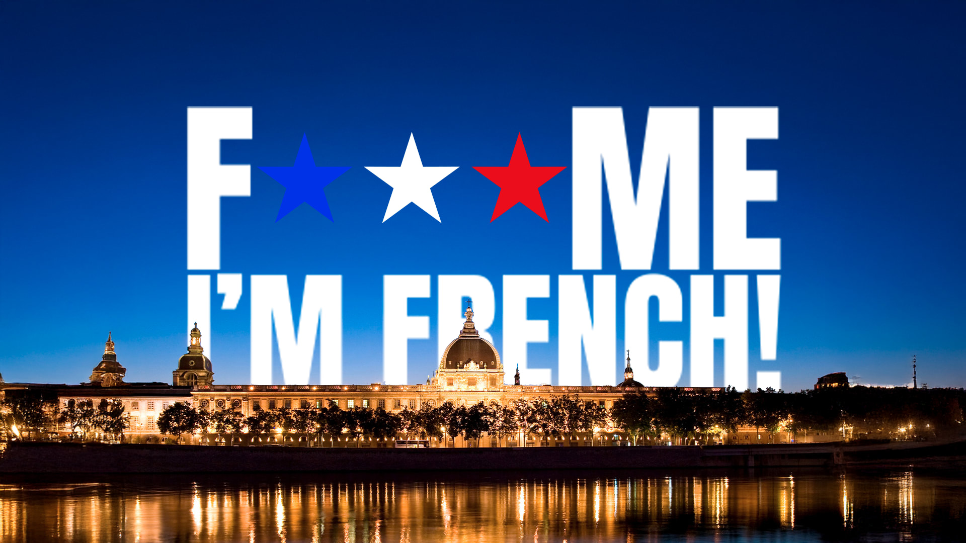 F*Ck Me I'm French Cover