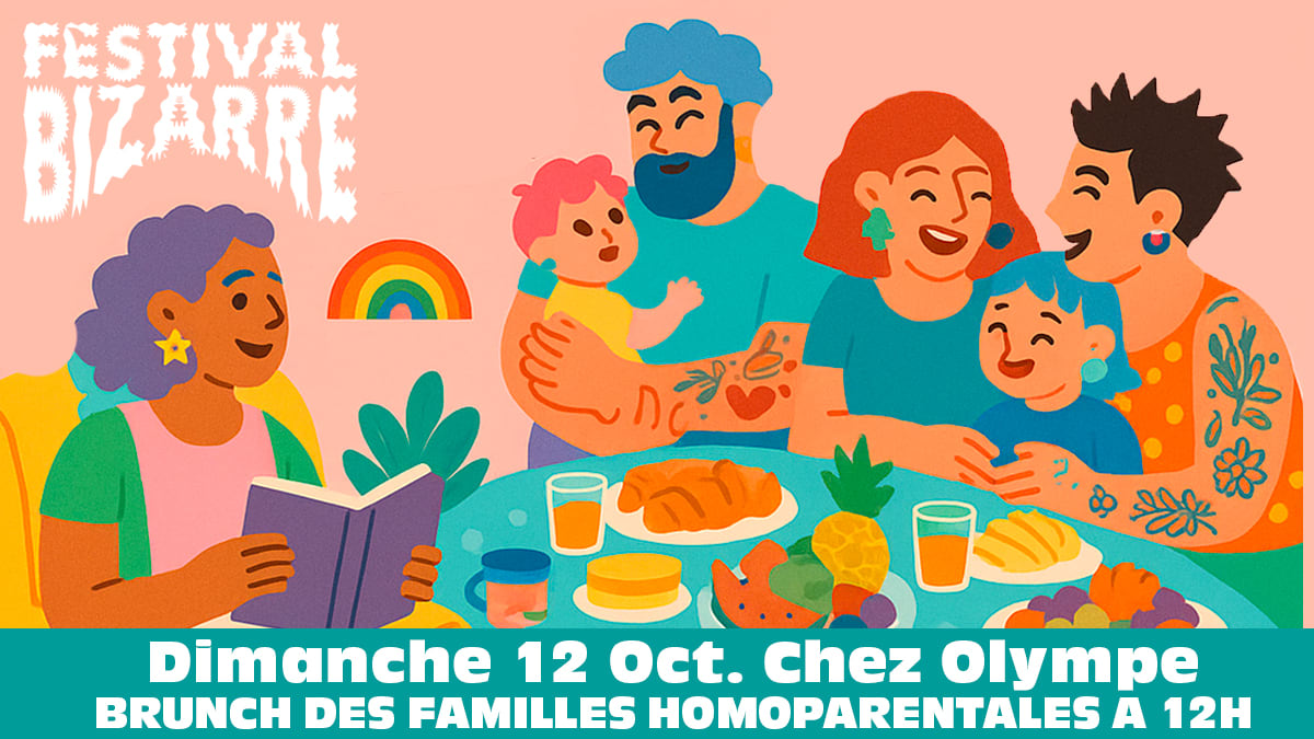 Bizarre Festival Présente Brunch Des Familles Homoparentales Cover