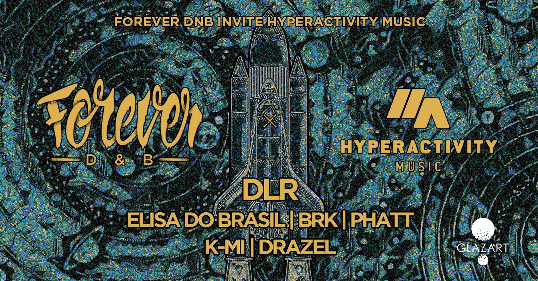 Forever Dnb : Dlr, Elisa Do Brasil, Brk, Phatt, K-MI, Drazel Cover