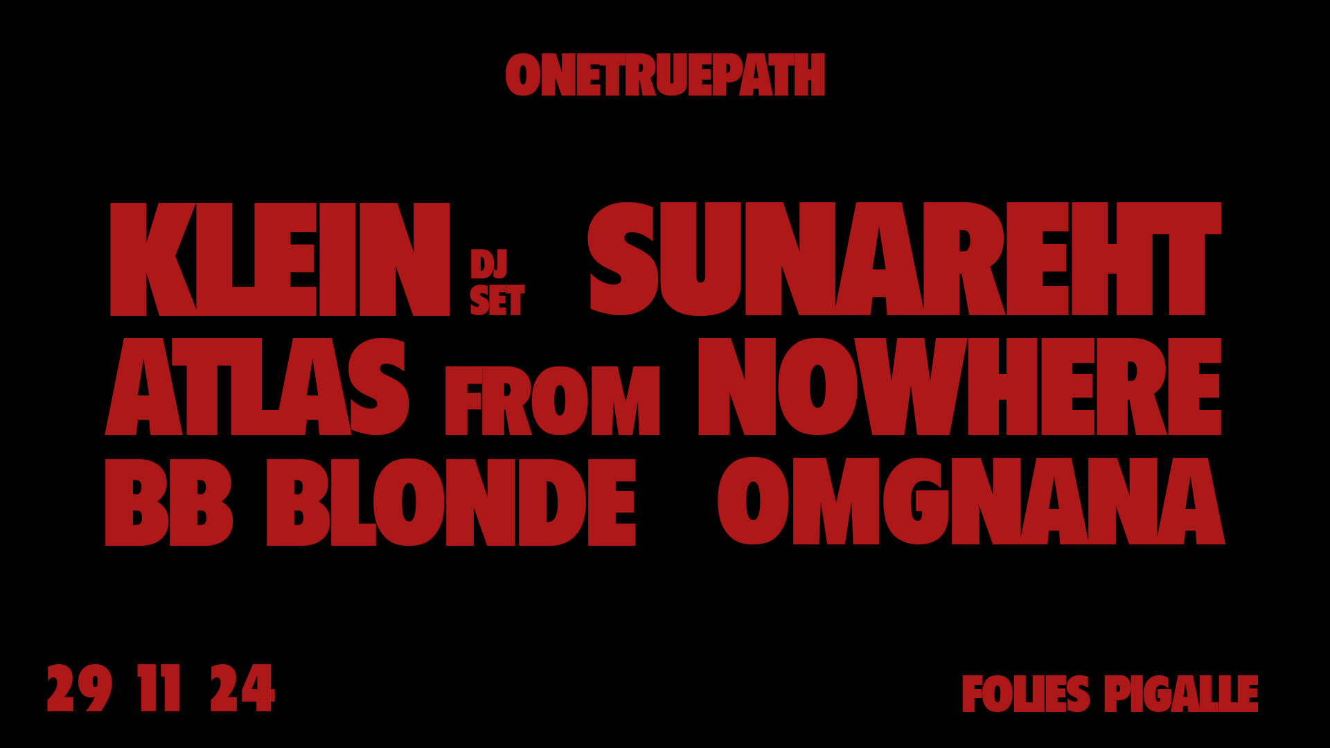 Onetruepath Presents - 29 Novembre 2024 - Folies Pigalle Cover