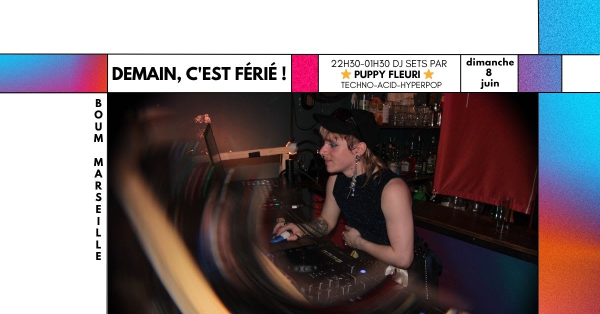 Demain, C’Est Férié ! Dj Set By Puppy Fleuri :) Cover