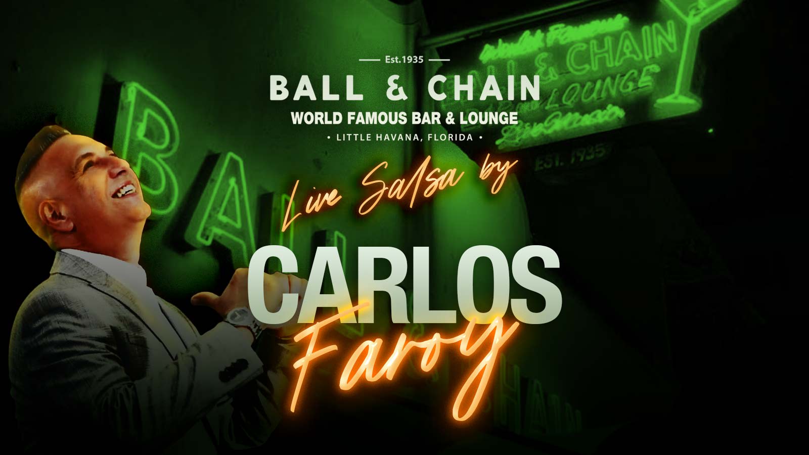 Ball & Chain Live Music And Salsa Night Feat. Carlos Faroy Cover