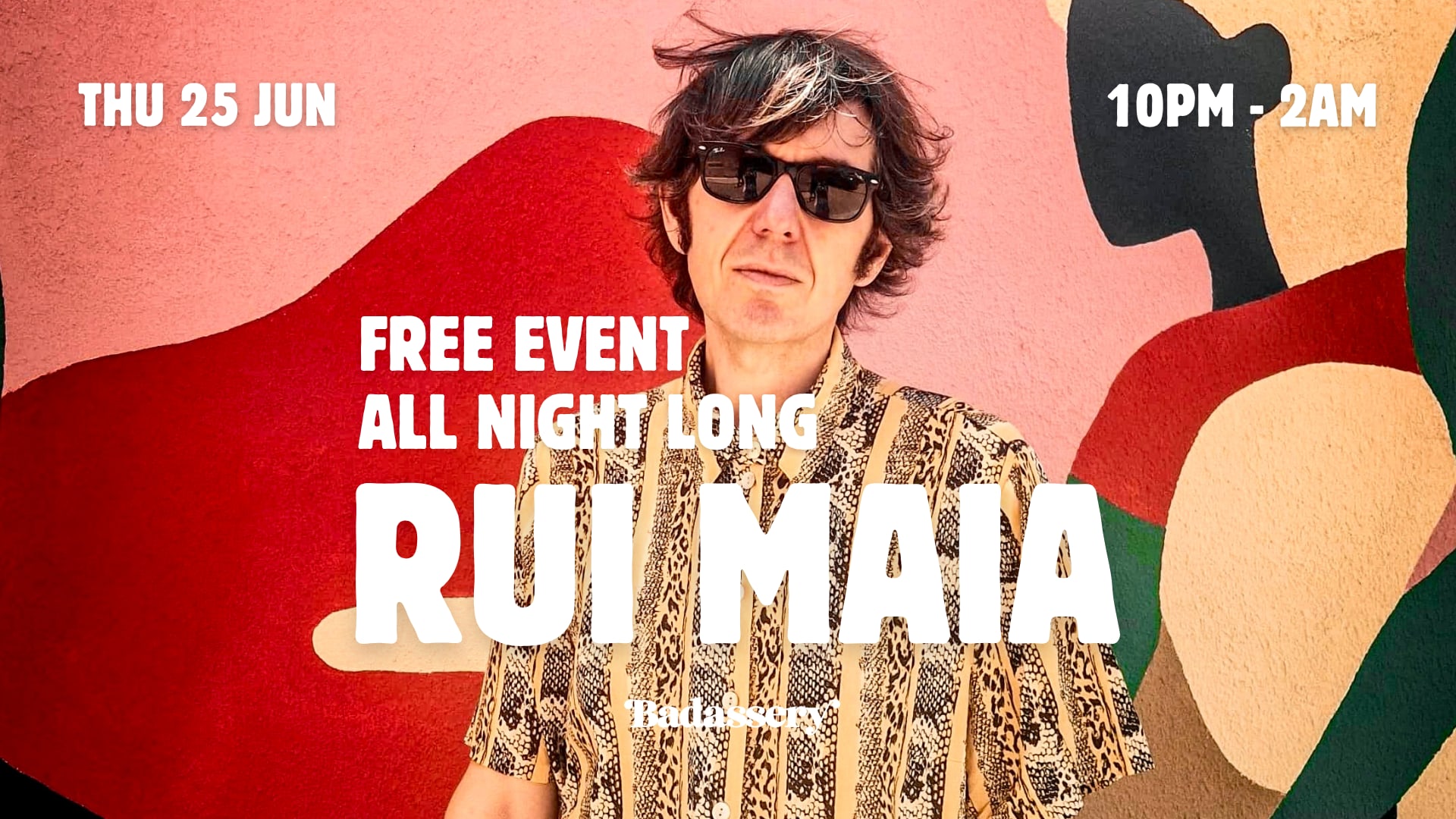 (Free Event) Dj Rui Maia X Badassery Cover