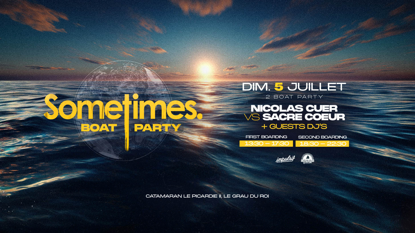 Sometimes. Boat W/ Nicolas Cuer + Sacré Coeur + Guest Cover
