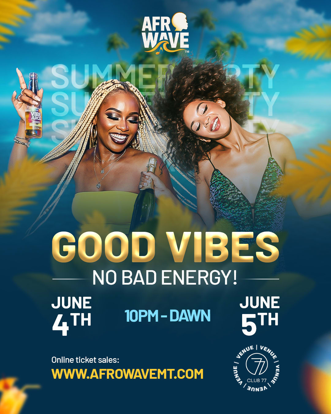 Good Vibes No Bad Energy - Afrowave - June 4&5 Cover