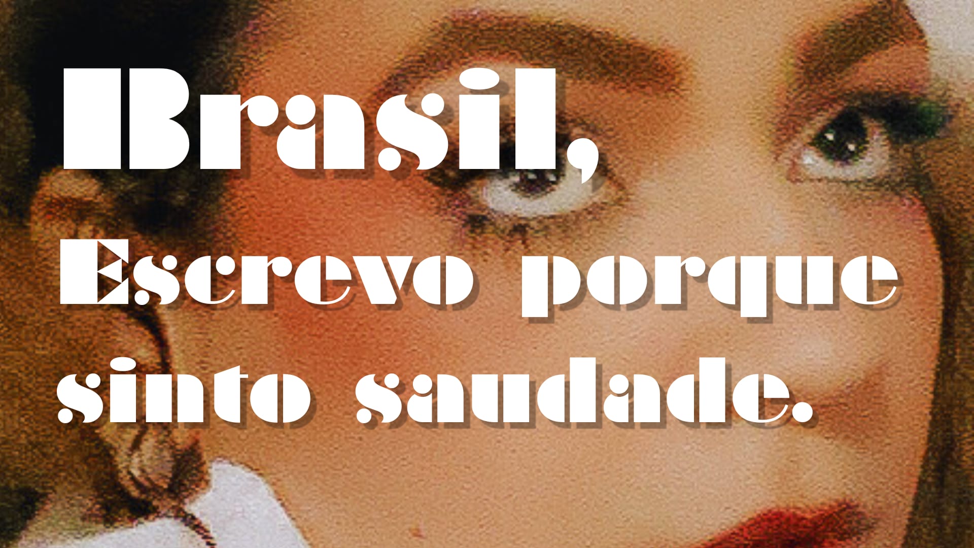 Brasil, Escrevo Porque Sinto Saudade. Cover